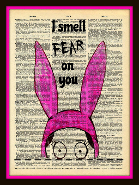 Buy 2 Get 1 Free I smell Fear On You  Louise Belcher Bob's Burgers Fan Art